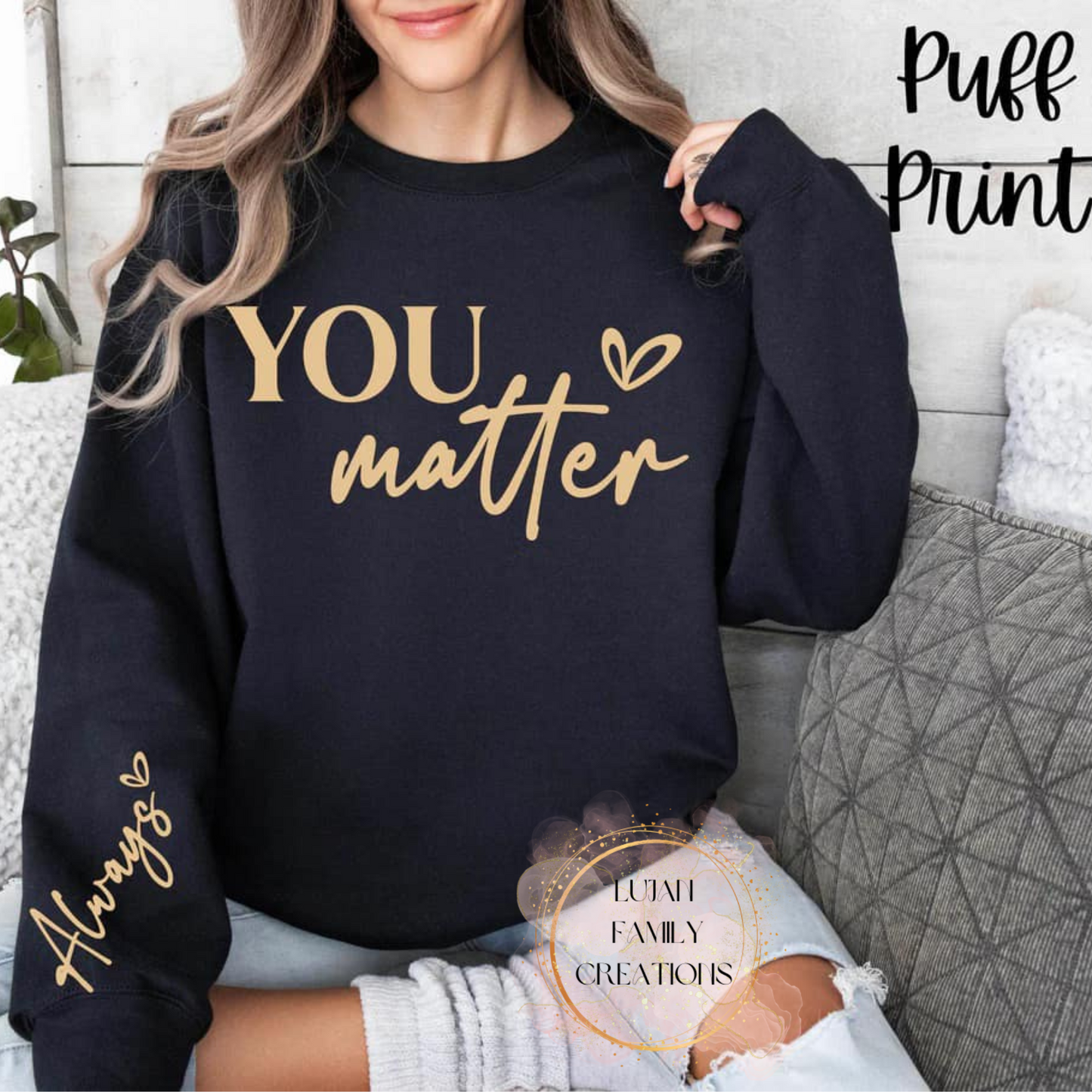 You Matter Always Crewneck
